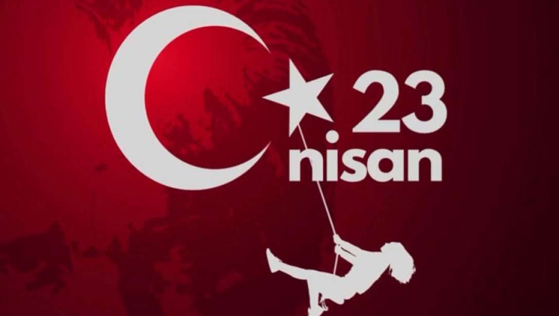 23 NİSAN ULUSAL EGEMENLİK VE ÇOCUK BAYRAMI KUTLU OLSUN